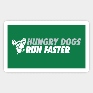 Hungry Dogs Run Faster Alt Sticker